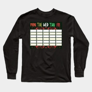 SCHOOL TIMETABLE Long Sleeve T-Shirt